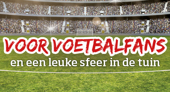 Voor voetbalfans en een leuke sfeer in de tuin