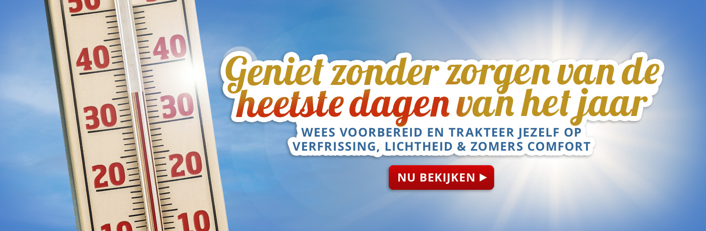 Producten voor de warmste dagen van het jaar - Ontdek nu