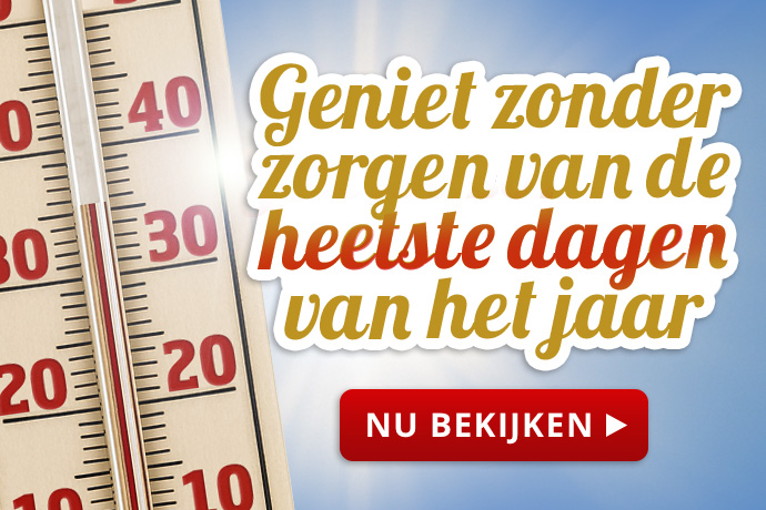 Producten voor de warmste dagen van het jaar - Ontdek nu